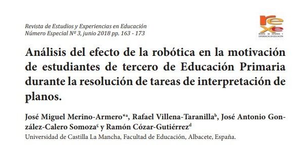 28-06-2018-Merino-JM-Villena-R.-Gonzalez-Calero-JA.-Cozar-R.-2018-Analisis-del-efecto-de-la-robotica-en-la-motivacion